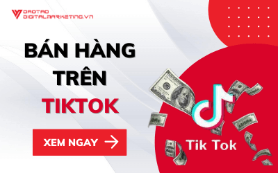 CÁCH XÂY DỰNG KÊNH TIKTOK BÁN HÀNG HIỆU QUẢ