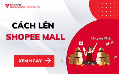 CÁCH LÊN SHOPEE MALL VỚI 3 BƯỚC ĐƠN GIẢN NHẤT 2021