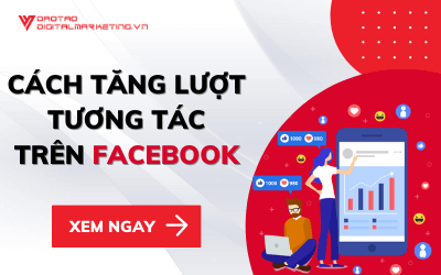 CÁCH TĂNG LƯỢT TƯƠNG TÁC TRÊN FACEBOOK HIỆU QUẢ